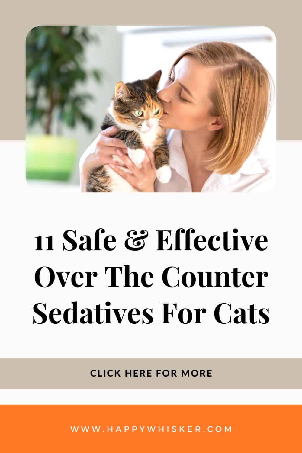 11 Safe And Effective Over The Counter Sedatives For Cats Pinterest